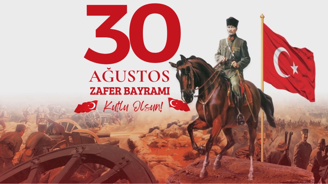 30 Ağustos Zafer Bayramı Kutlu Olsun
